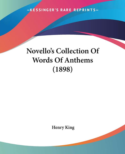Novello's Collection Of Words Of Anthems (1898)
