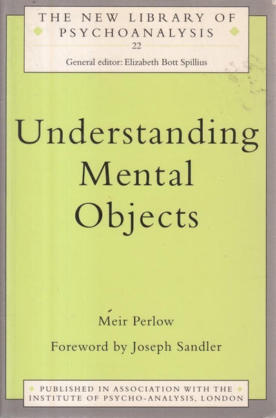 Understanding Mental Objects (The New Library of Psychoanaly