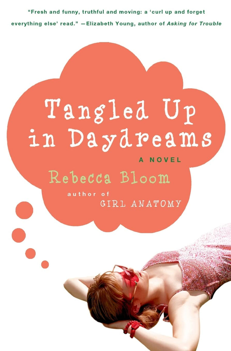 Tangled Up in Daydreams: A Novel