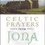 Celtic Prayers from Iona