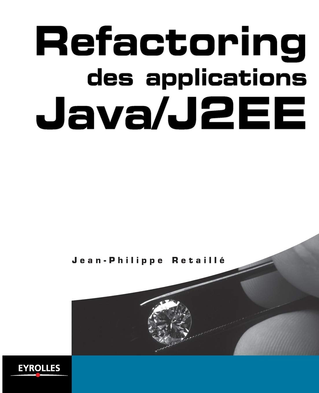 Refactoring des applications Java/J2EE: SQL et PL/SQL (French Edition)