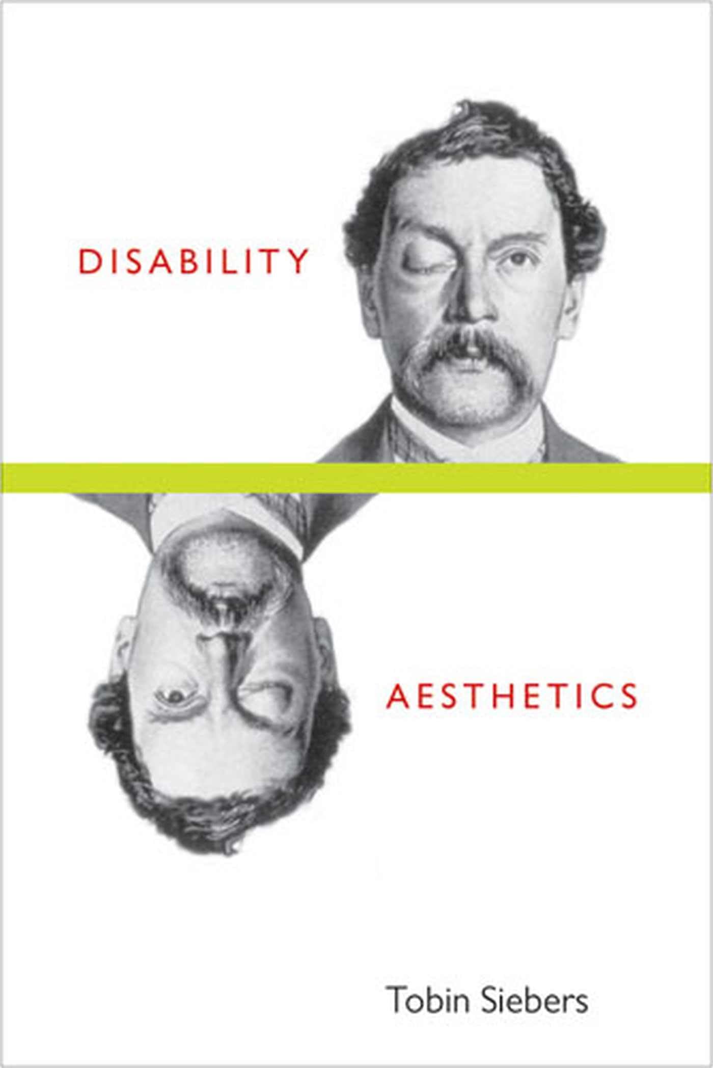 Disability Aesthetics (Corporealities: Discourses Of Disabil