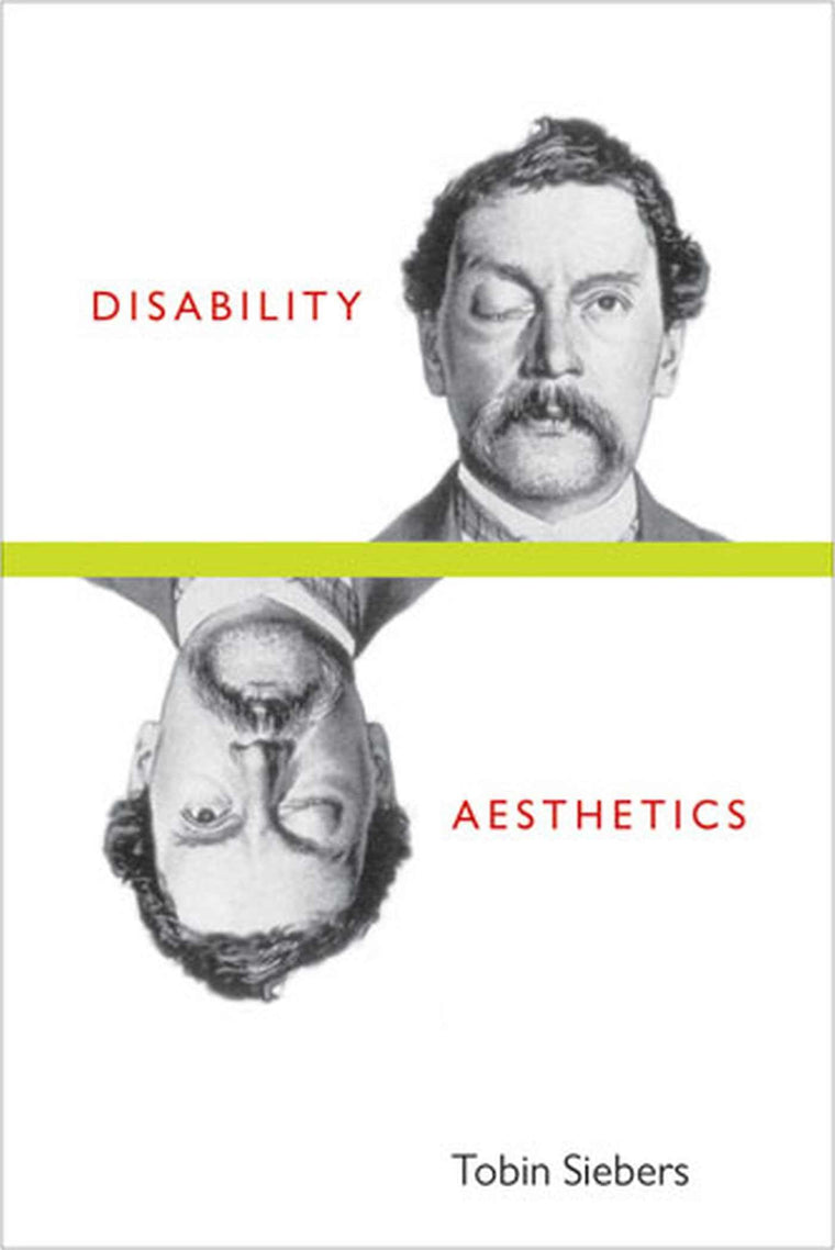 Disability Aesthetics (Corporealities: Discourses Of Disability)