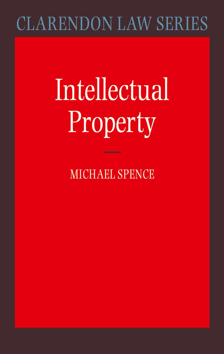 Intellectual Property (Clarendon Law Series)