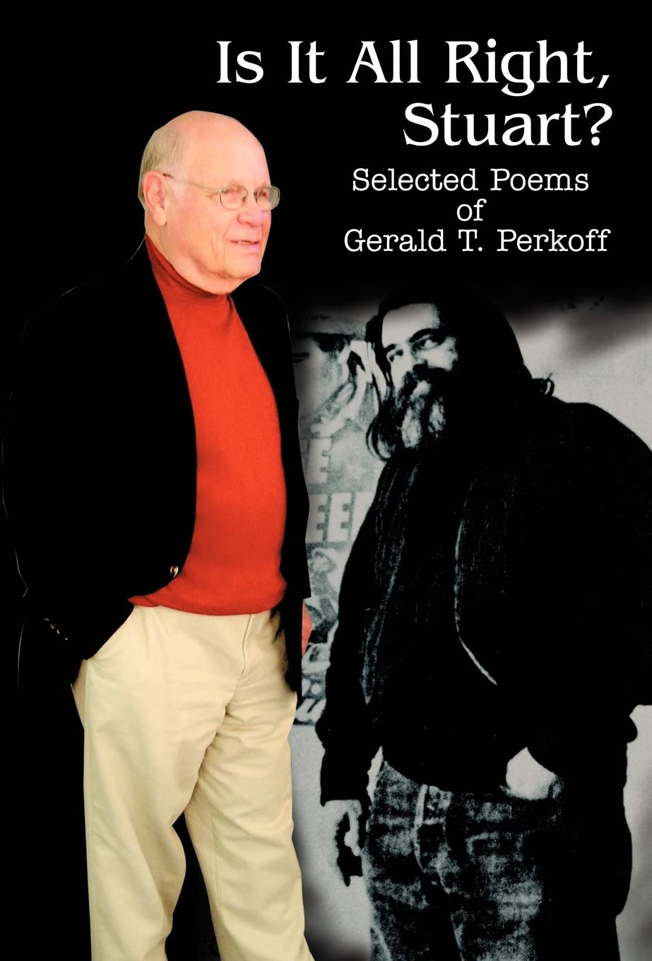 Is It All Right, Stuart?: Selected Poems of Gerald T. Perkoff