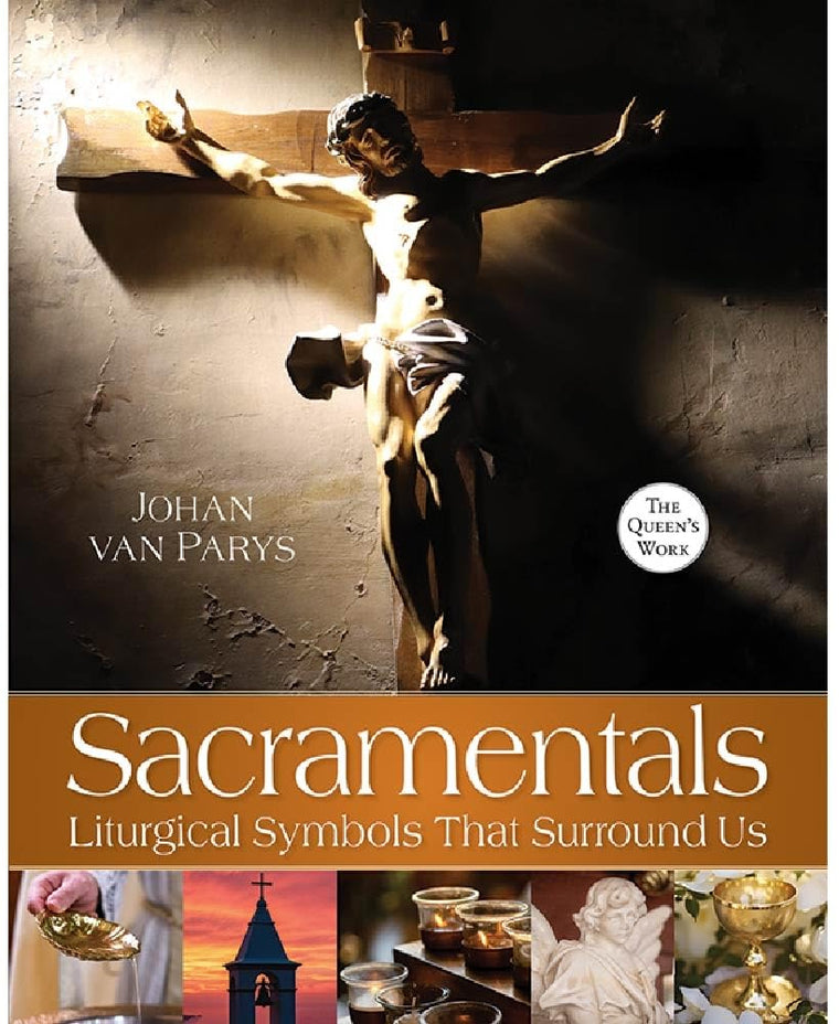 Sacramentals: Liturgical Symbols That Surround Us