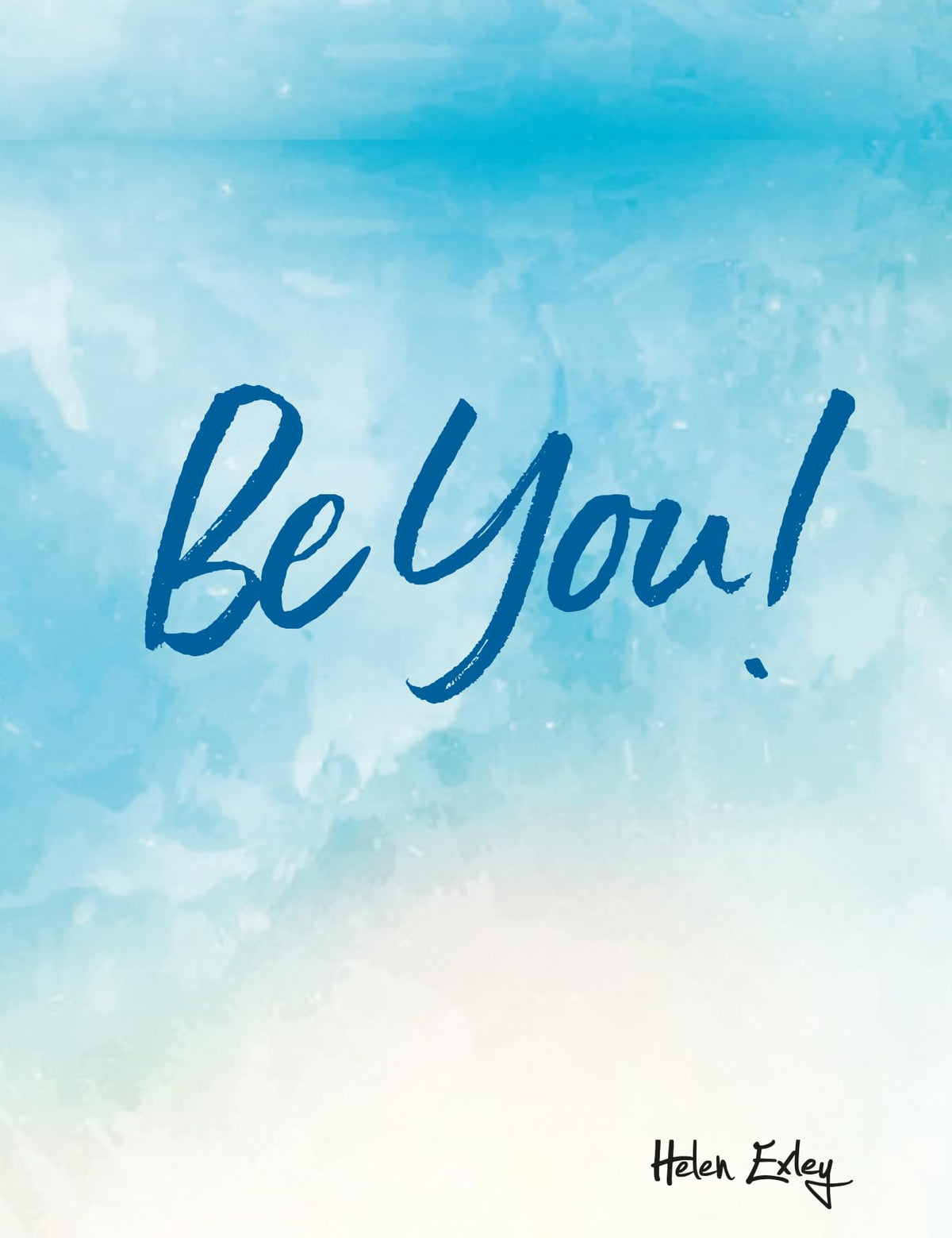 Be You! (Be Series)