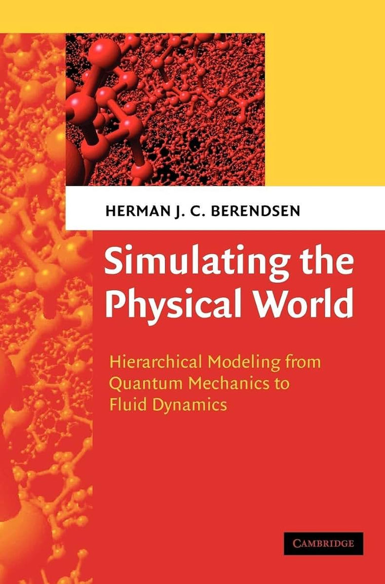 Simulating the Physical World: Hierarchical Modeling from Quantum Mechanics to Fluid Dynamics