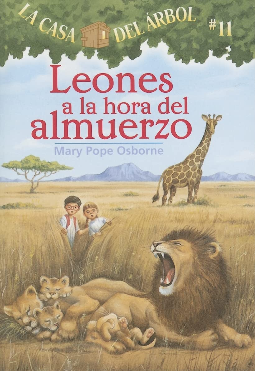 Leones a la hora del almuerzo / Lions at Lunchtime (Magic Tree House) (Spanish Edition)