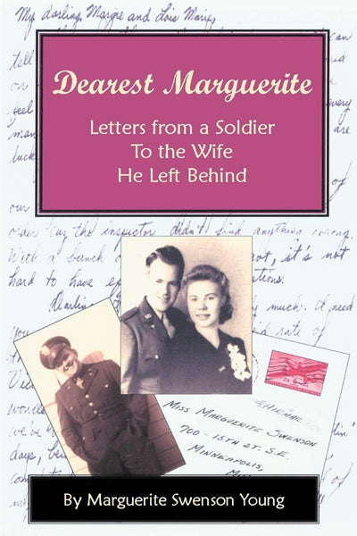 DEAREST MARGUERITE: Letters from a Soldier To the Wife He Left Behind