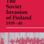The Soviet Invasion of Finland, 1939-40 (Soviet (Russian) Military Experience)