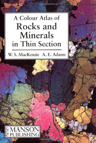 A Color Atlas of Rocks and Minerals in Thin Section