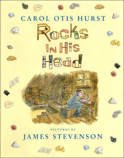 Rocks in His Head: A True Picture Book About a Father's Collecting Passion for Kids (Ages 4-8) (Avenues)