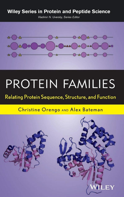 Protein Families: Relating Protein Sequence, Structure, and Function