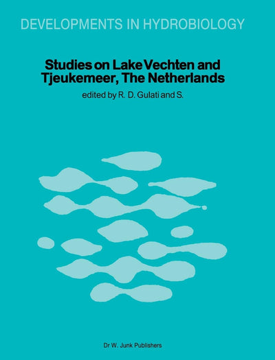Studies on Lake Vechten and Tjeukemeer, The Netherlands: 25th anniversary of the Limnological Institute of the Royal Netherlands Academy of Arts and Sciences (Developments in Hydrobiology, 11)