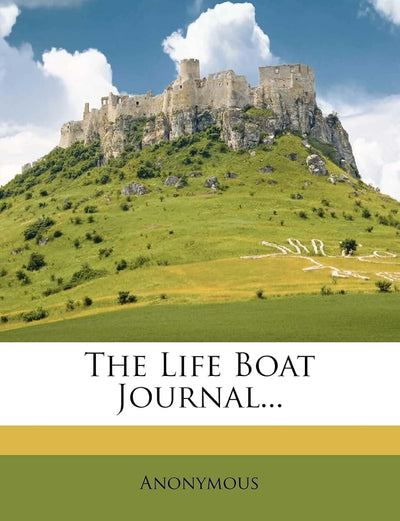 The Life Boat Journal...