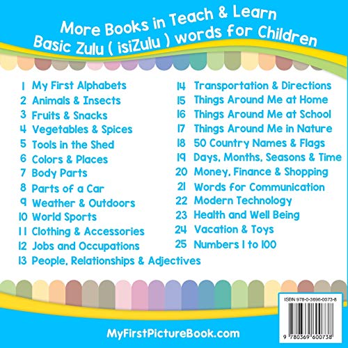 My First Zulu ( isiZulu ) Alphabets Picture Book with English Translations: Bilingual Early Learning & Easy Teaching Zulu ( isiZulu ) Books for Kids ... Basic Zulu ( isiZulu ) words for Children)