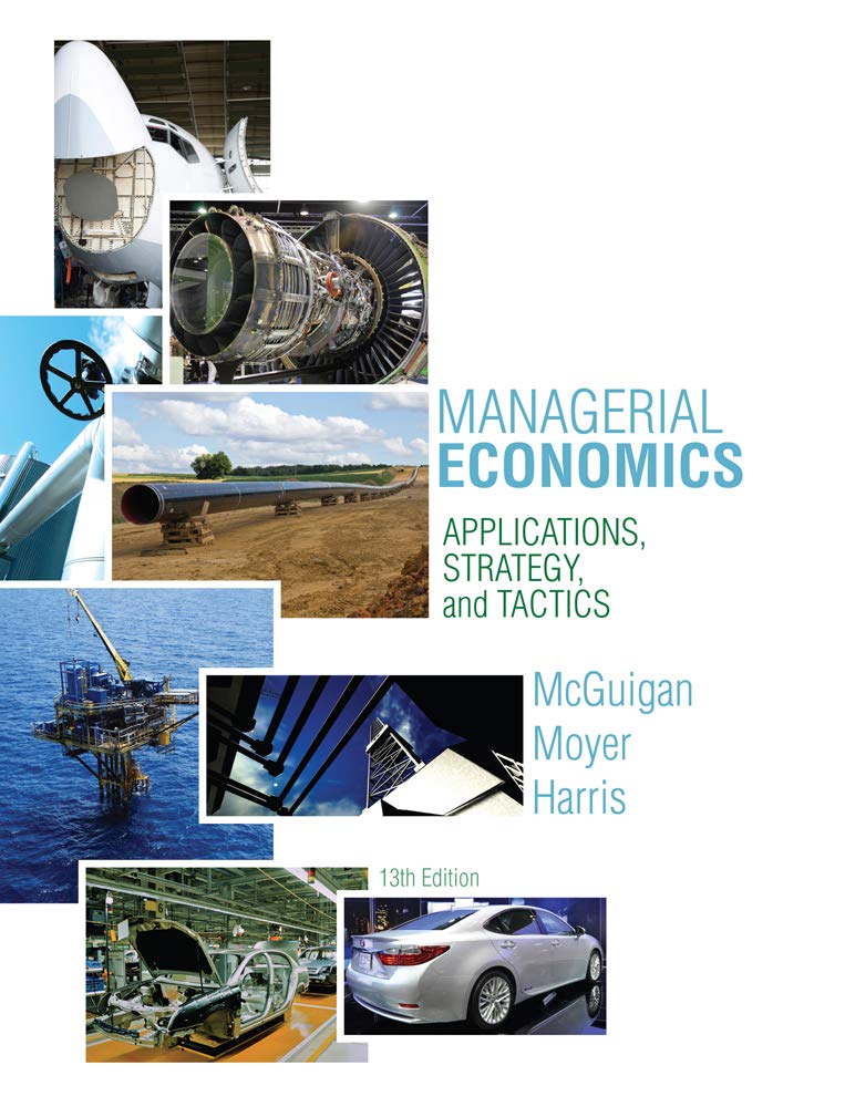 Managerial Economics: Applications, Strategy, and Tactics