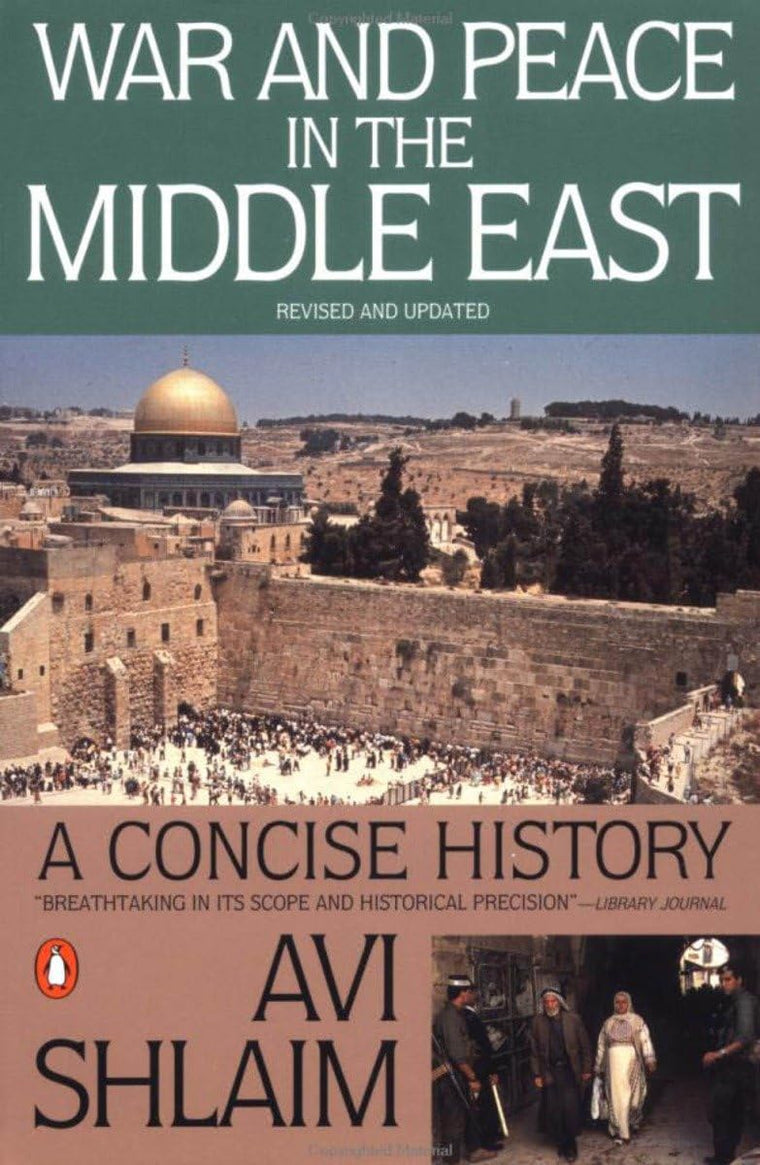 War and Peace in the Middle East: A Concise History, Revised