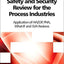 Safety and Security Review for the Process Industries: Application of HAZOP, PHA, What-IF and SVA Reviews