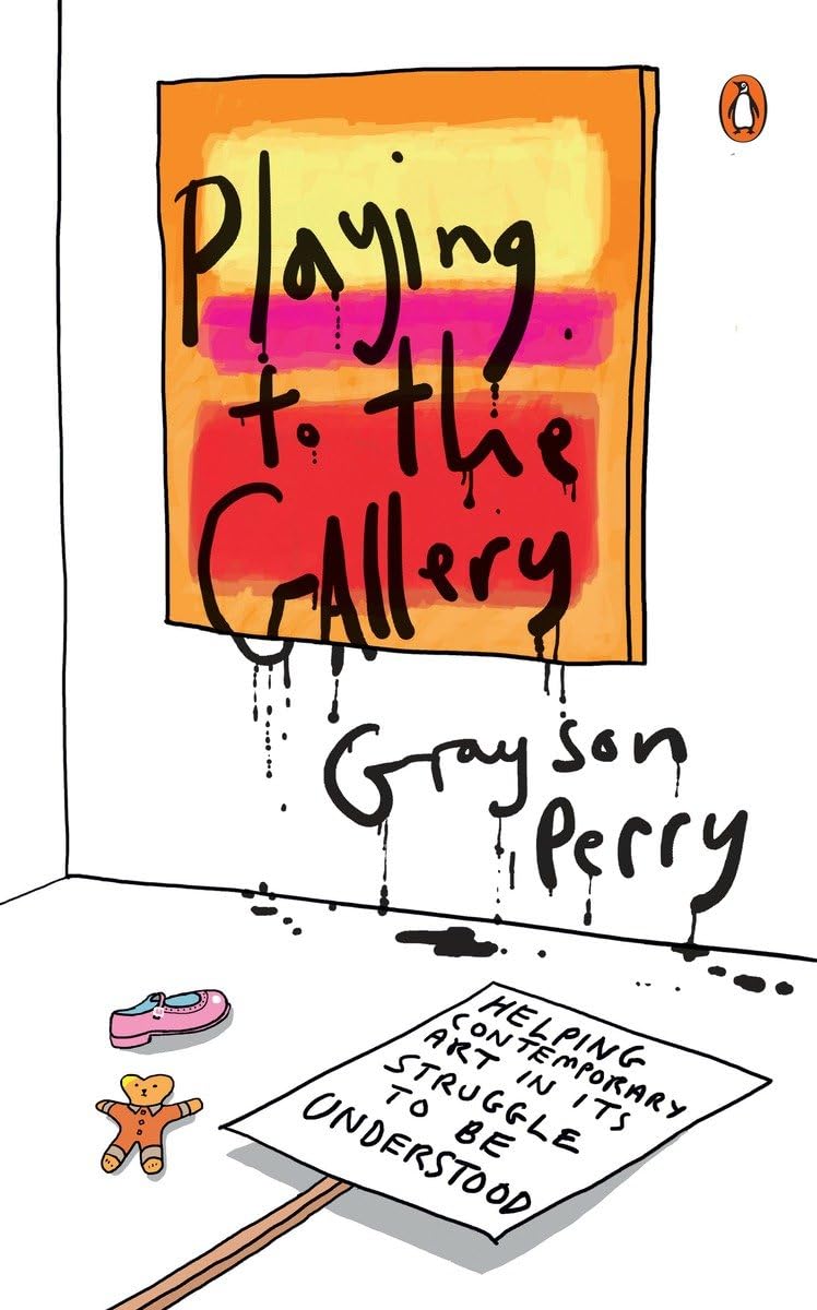 Playing to the Gallery: Helping Contemporary Art in Its Stru
