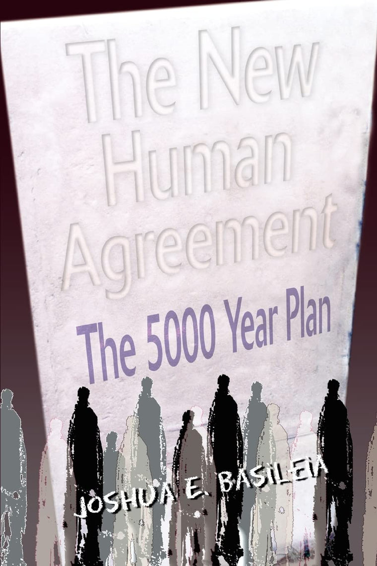 The New Human Agreement: The 5000 Year Plan
