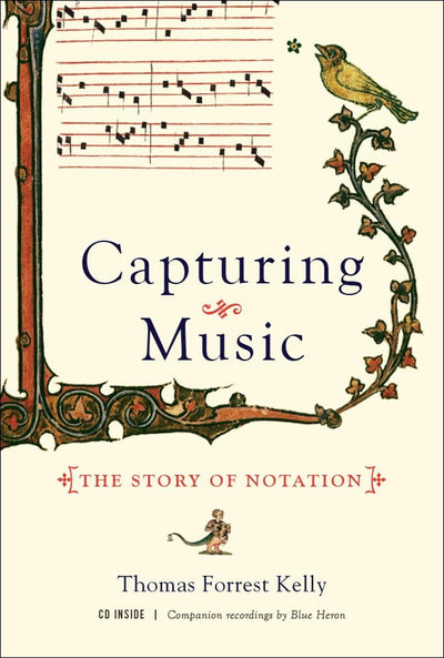 Capturing Music: The Story of Notation