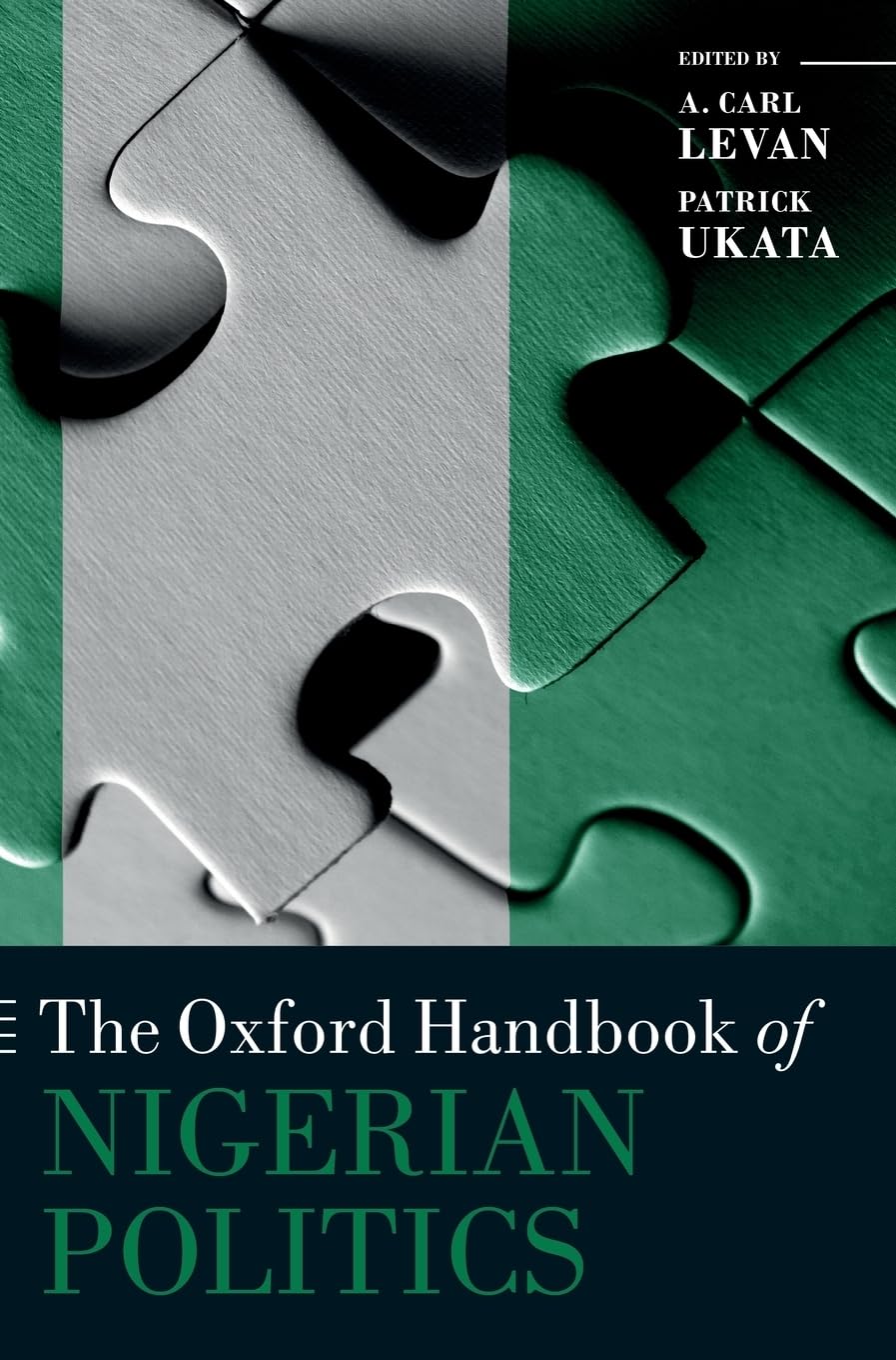 The Oxford Handbook of Nigerian Politics (Oxford Handbooks)