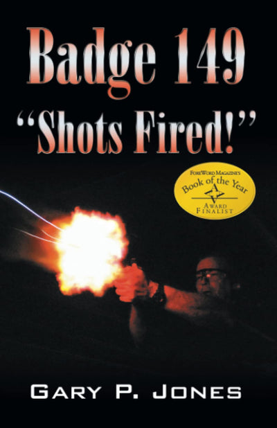 Badge 149: Shots Fired!