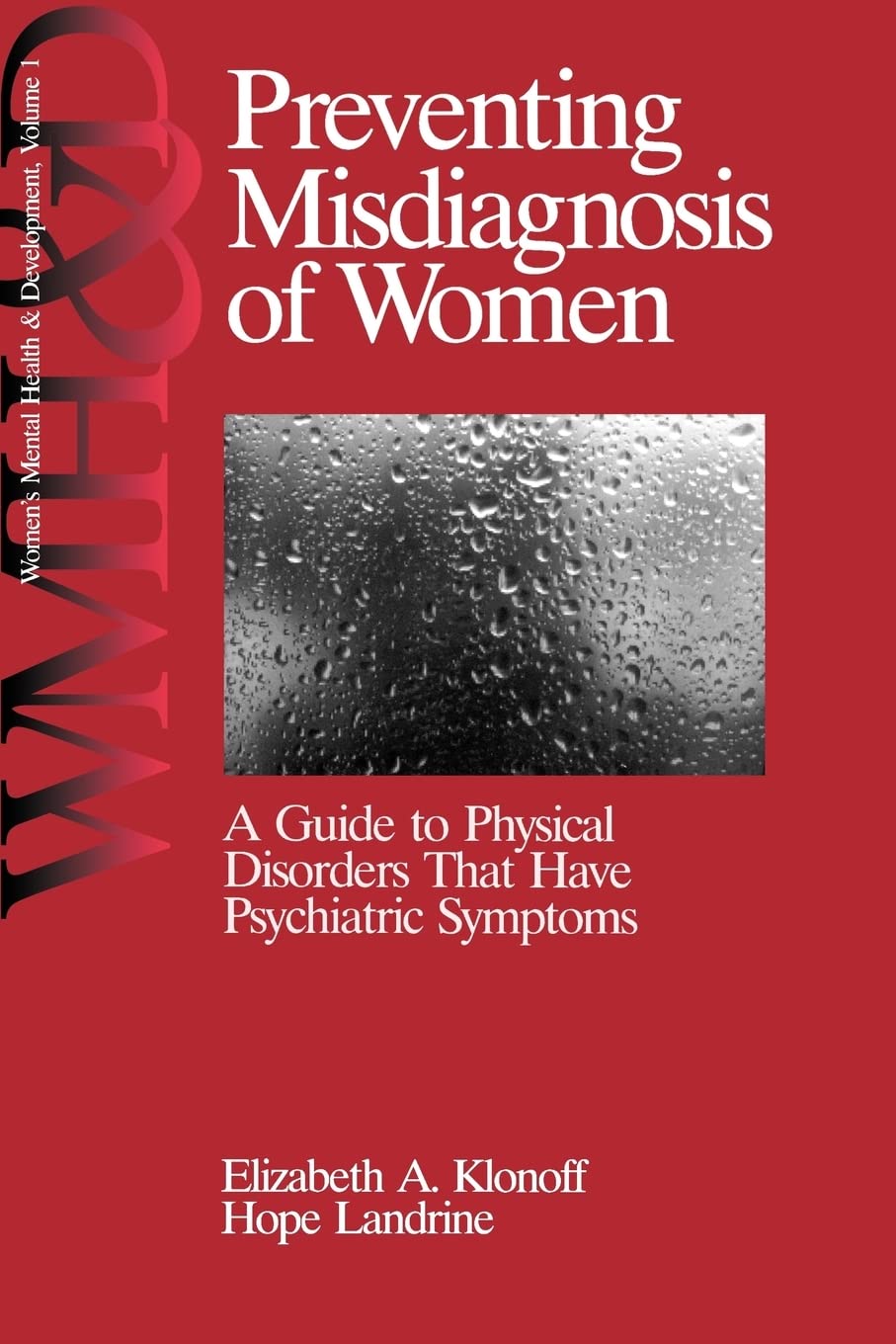 Preventing Misdiagnosis of Women: A Guide to Physical Disorders That Have Psychiatric Symptoms (Women's Mental Health and Development)