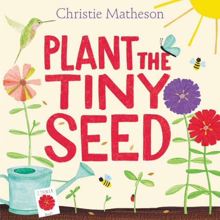 Plant the Tiny Seed: A Springtime Book For Kids - An Interactive Picture Book About Nature and Gardens for Kids (Ages 4-8)