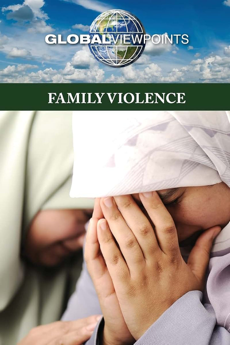 Family Violence (Global Viewpoints)