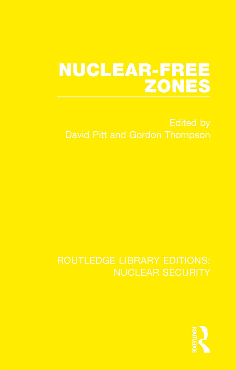 Nuclear-Free Zones (Routledge Library Editions: Nuclear Security)