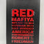 Red Mafiya: How the Russian Mob Has Invaded America by Fried