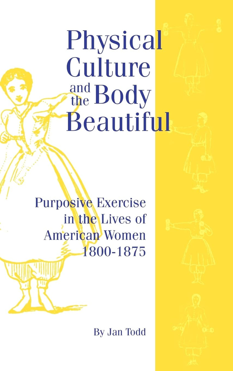 Physical Culture & Body Beautiful (Critical St.in Educ.and Culture)