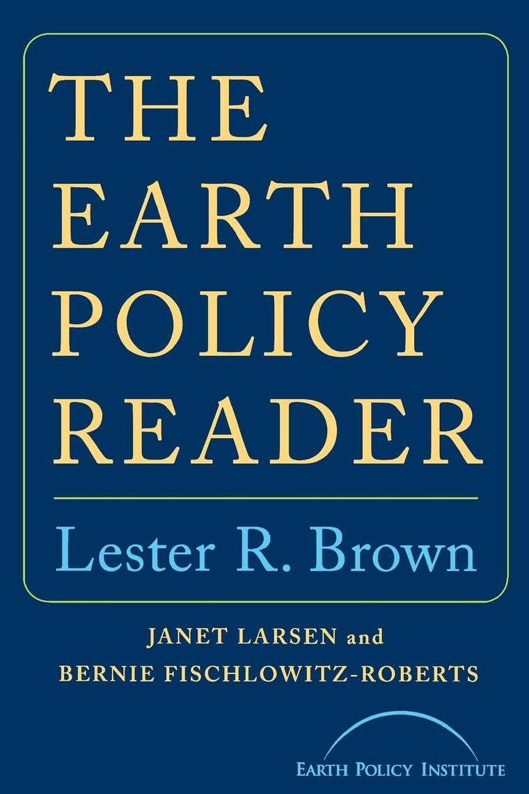 The Earth Policy Reader