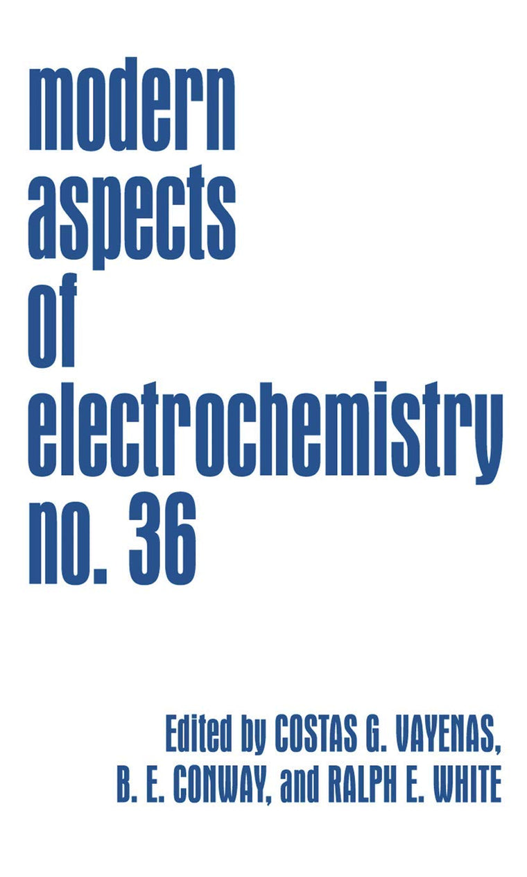 Modern Aspects of Electrochemistry (Modern Aspects of Electrochemistry, 36)