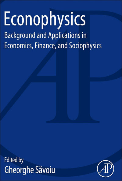 Econophysics: Background and Applications in Economics, Finance, and Sociophysics