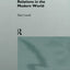 Ideology and International Relations in the Modern World (The New International History)