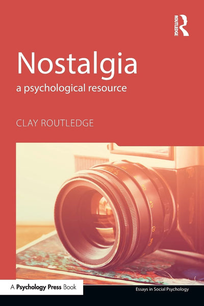 Nostalgia (Essays in Social Psychology)