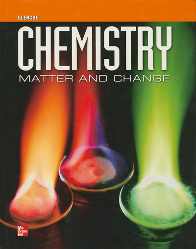 Chemistry: Matter & Change, Student Edition (GLENCOE CHEMIST