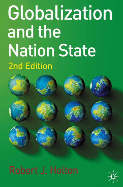 Globalization and the Nation State: 2nd Edition