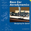 Race Car Aerodynamics: Designing for Speed (Engineering)