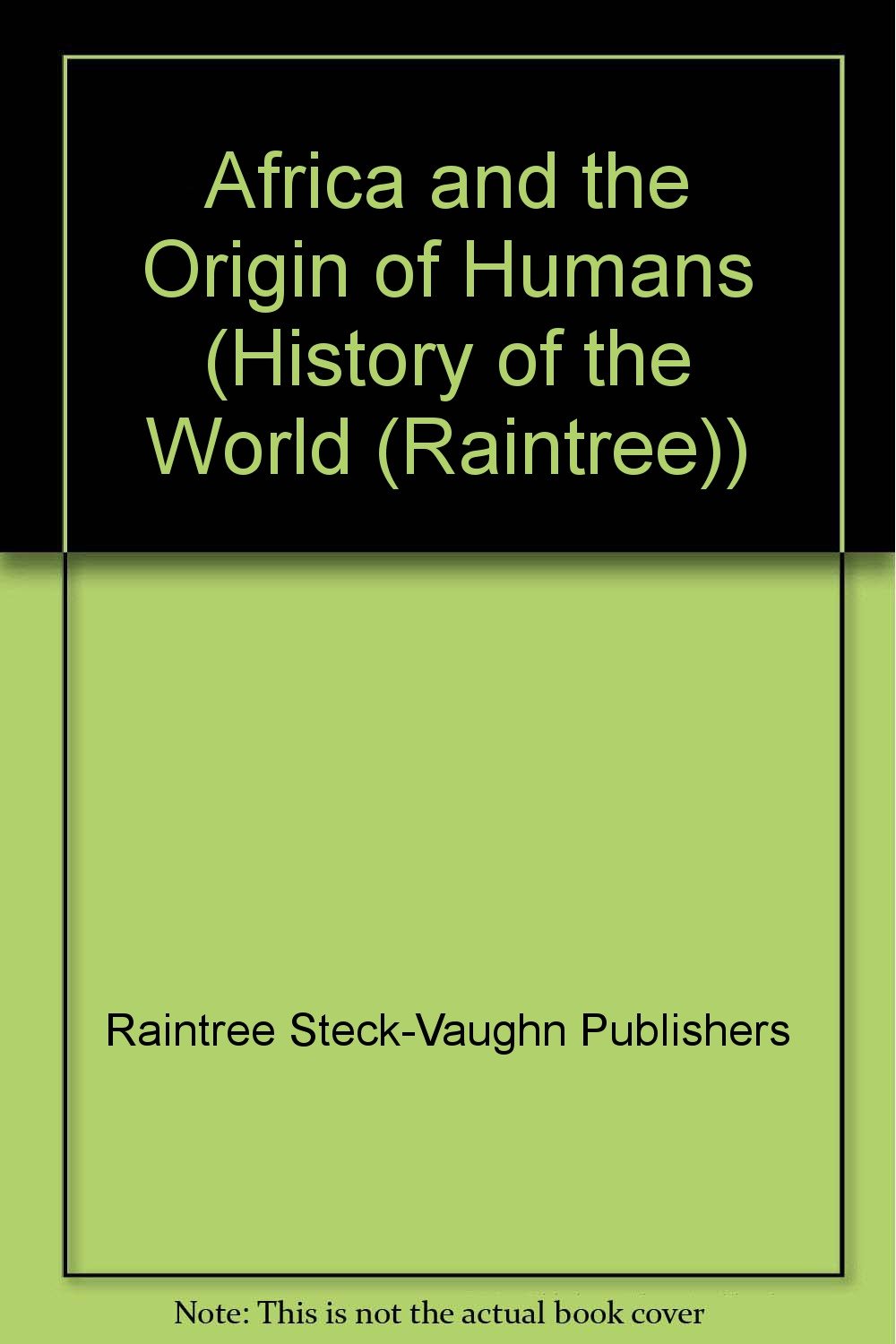 Africa and the Origin of Humans (History of the World) (English and Italian Edition)