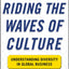 Riding the Waves of Culture: Understanding Diversity in Global Business 3/E