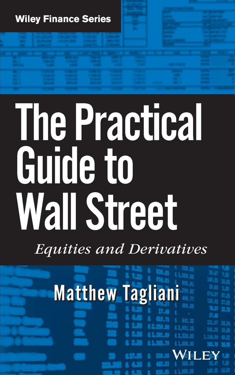 The Practical Guide to Wall Street: Equities and Derivatives