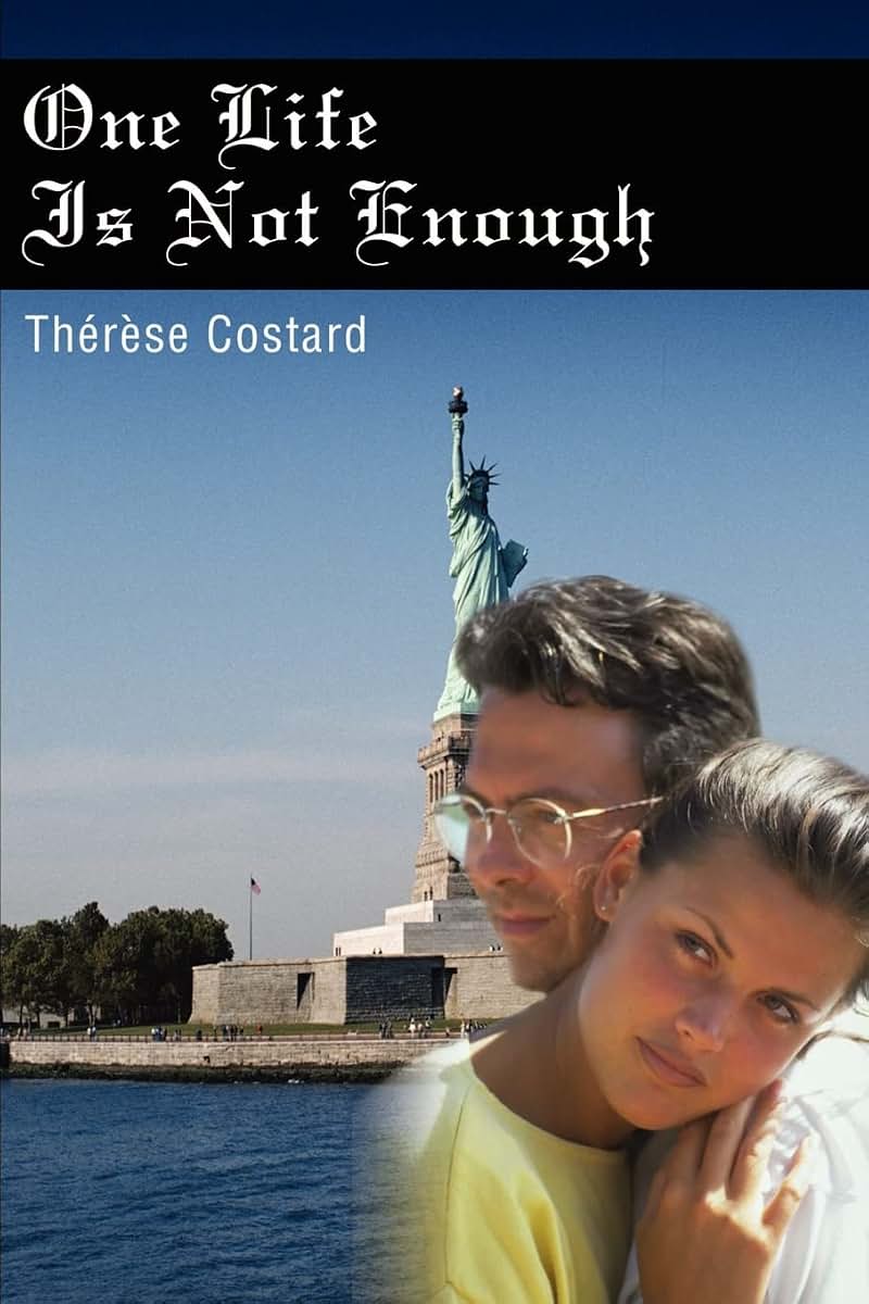 One Life Is Not Enough