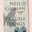 Fragile Things: Short Fictions and Wonders by Gaiman, Neil
