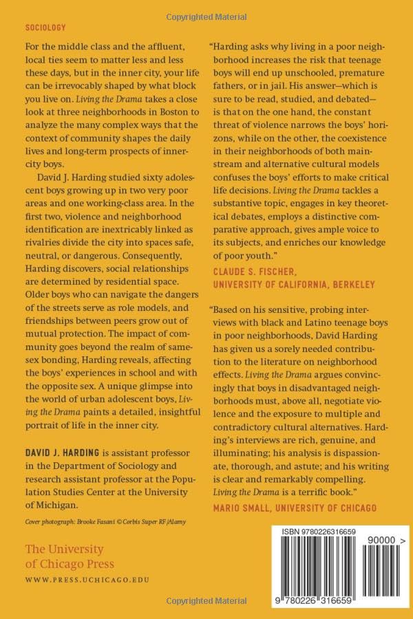 Living the Drama: Community, Conflict, and Culture among Inner-City Boys