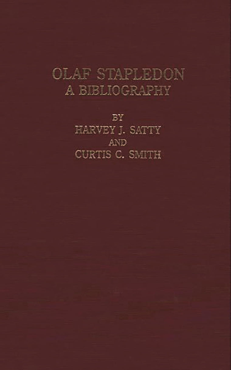 Olaf Stapledon: A Bibliography (Bibliographies and Indexes in World Literature)